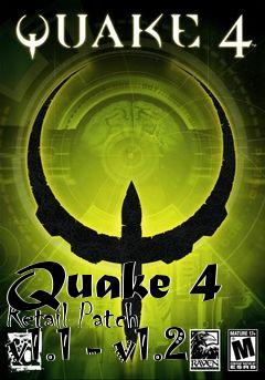 Box art for Quake 4  Retail Patch v1.1 - v1.2