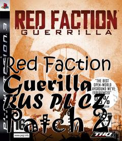 Box art for Red Faction Guerilla RUS PL CZ Patch 2