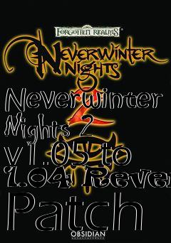 Box art for Neverwinter Nights 2 v1.05 to 1.04 Revert Patch