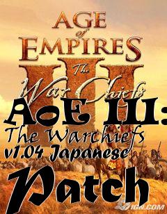 Box art for AoE III: The Warchiefs v1.04 Japanese Patch