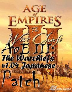 Box art for AoE III: The Warchiefs v1.04 Japanese Patch