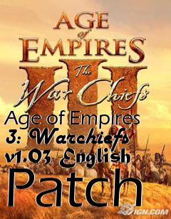 Box art for Age of Empires 3: Warchiefs v1.03 English Patch