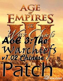 Box art for AoE 3: The Warchiefs v1.02 Chinese Patch