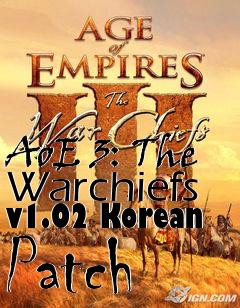 Box art for AoE 3: The Warchiefs v1.02 Korean Patch