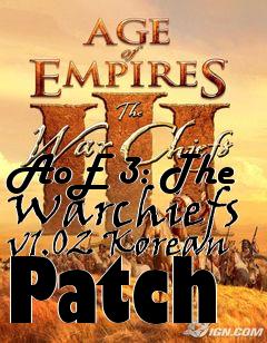 Box art for AoE 3: The Warchiefs v1.02 Korean Patch