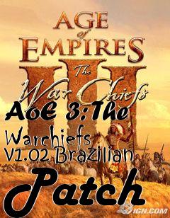 Box art for AoE 3: The Warchiefs v1.02 Brazilian Patch