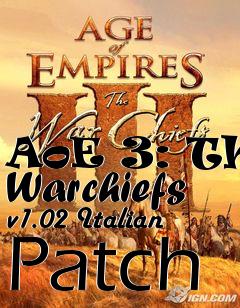 Box art for AoE 3: The Warchiefs v1.02 Italian Patch