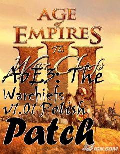 Box art for AoE3: The Warchiefs v1.01 Polish Patch