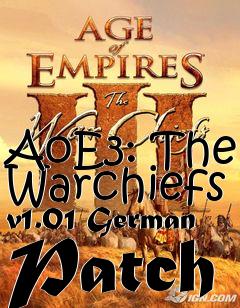 Box art for AoE3: The Warchiefs v1.01 German Patch