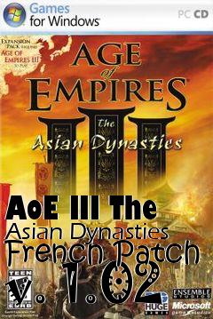 Box art for AoE III The Asian Dynasties French Patch v. 1.02