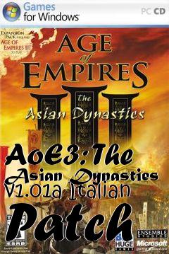 Box art for AoE3: The Asian Dynasties v1.01a Italian Patch