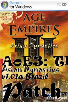 Box art for AoE3: The Asian Dynasties v1.01a Brazil Patch