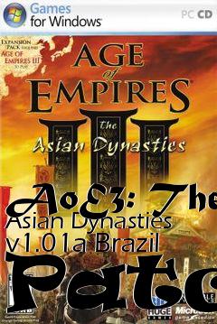 Box art for AoE3: The Asian Dynasties v1.01a Brazil Patch