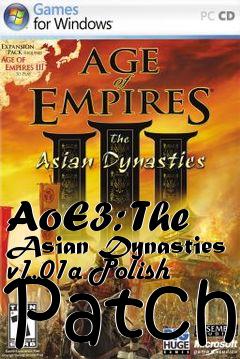 Box art for AoE3: The Asian Dynasties v1.01a Polish Patch