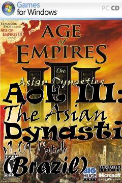 Box art for AoE III: The Asian Dynasties v1.01 Patch (Brazil)