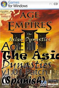 Box art for AoE III: The Asian Dynasties v1.01 Patch (Spanish)