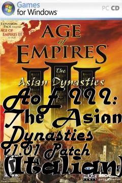 Box art for AoE III: The Asian Dynasties v1.01 Patch (Italian)