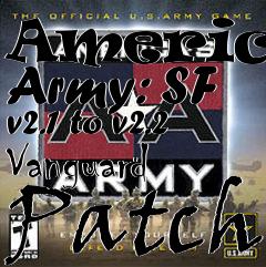 Box art for Americas Army: SF v2.1 to v2.2 Vanguard Patch