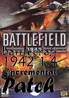 Box art for Battlecraft 1942 1.4 Incremental Patch