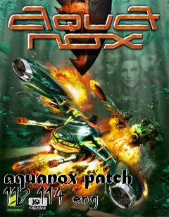 Box art for aquanox patch 112 114 eng