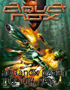 Box art for aquanox patch 112 114 ger