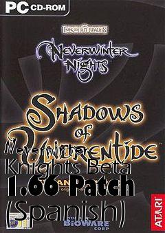 Box art for Neverwinter Knights Beta 1.66 Patch (Spanish)