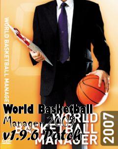 Box art for World Basketball Manager 2009 v1.9.6 Patch