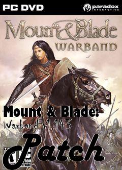Box art for Mount & Blade: Warband v1.143 Patch