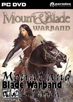 Box art for Mount and Blade Warband v1.102 Patch