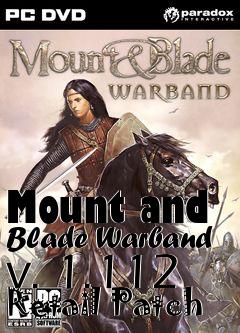 Box art for Mount and Blade Warband v. 1.112 Retail Patch