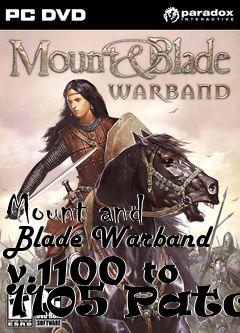 Box art for Mount and Blade Warband v.1100 to 1105 Patch