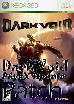 Box art for Dark Void PhysX Update Patch