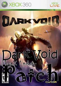 Box art for Dark Void PhysX Update Patch