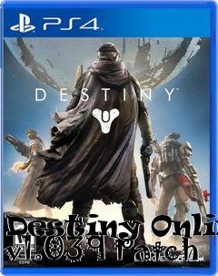 Box art for Destiny Online v1.039 Patch