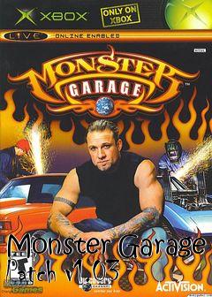 Box art for Monster Garage Patch v1.03