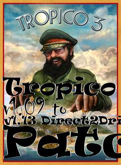 Box art for Tropico 3 v1.09 to v1.13 Direct2Drive Patch