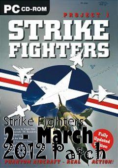 Box art for Strike Fighters 2 - March 2012 Patch