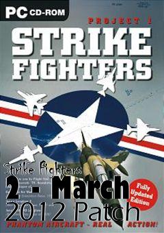 Box art for Strike Fighters 2 - March 2012 Patch