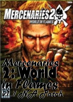 Box art for Mercenaries 2: World in Flames v1.1 NA Patch