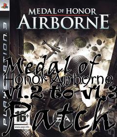 Box art for Medal of Honor Airborne v1.2 to v1.3 Patch