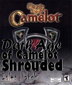 Box art for Dark Age of Camelot Shrouded Isles Patch