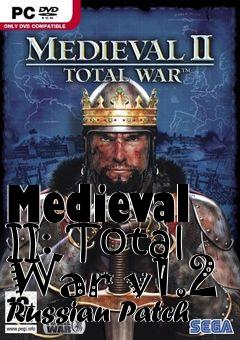 Box art for Medieval II: Total War v1.2 Russian Patch