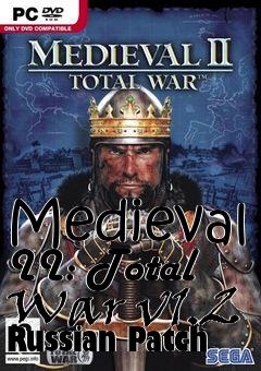 Box art for Medieval II: Total War v1.2 Russian Patch