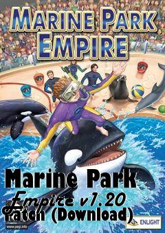 Box art for Marine Park Empire v1.20 Patch (Download)