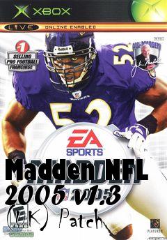 Box art for Madden NFL 2005 v1.3 (UK) Patch