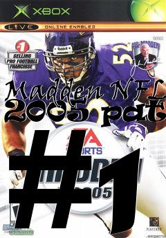 Box art for Madden NFL 2005 patch #1