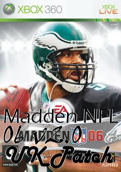 Box art for Madden NFL 06 v2.0  UK Patch