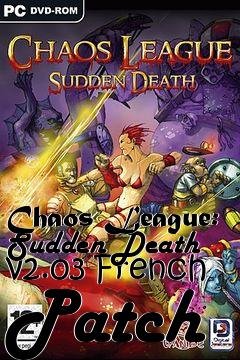 Box art for Chaos League: Sudden Death v2.03 French Patch