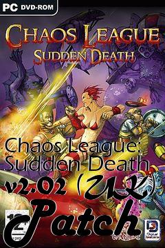 Box art for Chaos League: Sudden Death v2.02 (UK) Patch