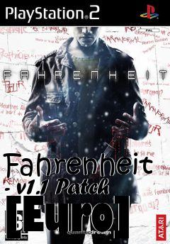 Box art for Fahrenheit - v1.1 Patch [Euro]